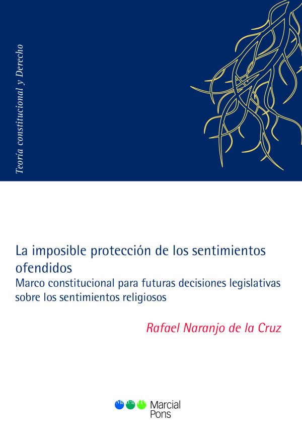 La imposible protección de los sentimientos ofendidos