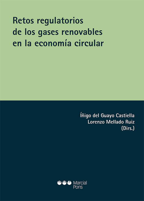 Retos regulatorios de los gases renovables en la economía circular