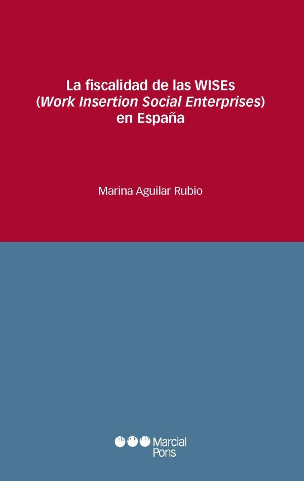 La fiscalidad de las WISEs (Work Insertion Social Enterprises) en España