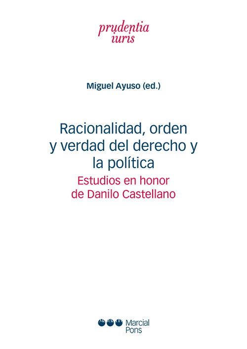 Racionalidad, orden y verdad del derecho y la política
