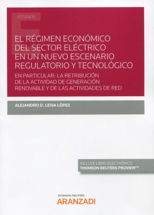El régimen económico del sector eléctrico en un nuevo escenario regulatorio y tecnológico