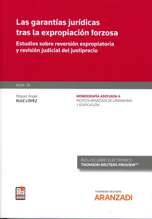 Las garantías jurídicas tras la expropiación forzosa