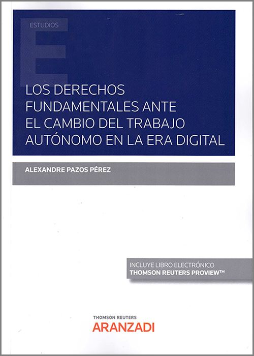 Los derechos fundamentales ante el cambio del trabajo autónomo en la era digital