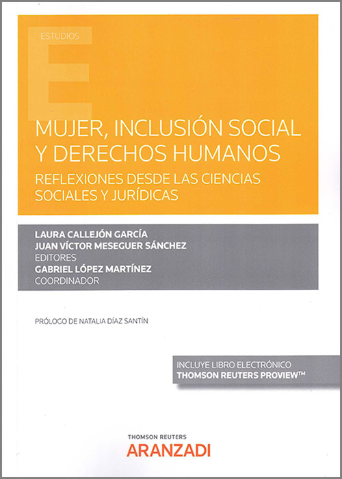 Mujer, Inclusión Social y Derechos Humanos. Reflexiones desde las ciencias sociales y jurídicas