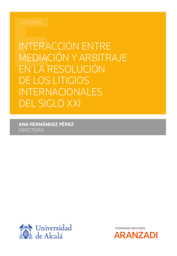 Interacción entre mediación y arbitraje en la resolución de los litigios internacionales del siglo XXI