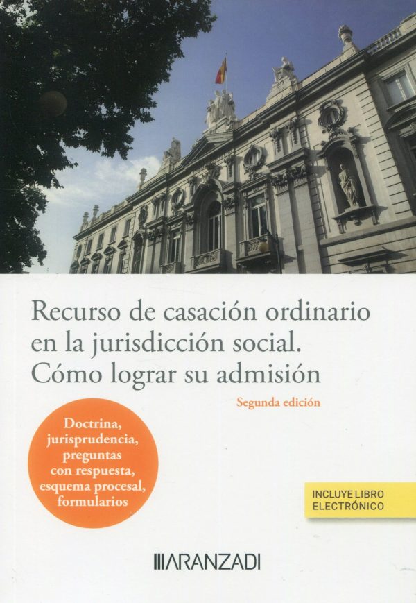 Recurso de casación ordinario en la jurisdicción social. Cómo lograr su admisión