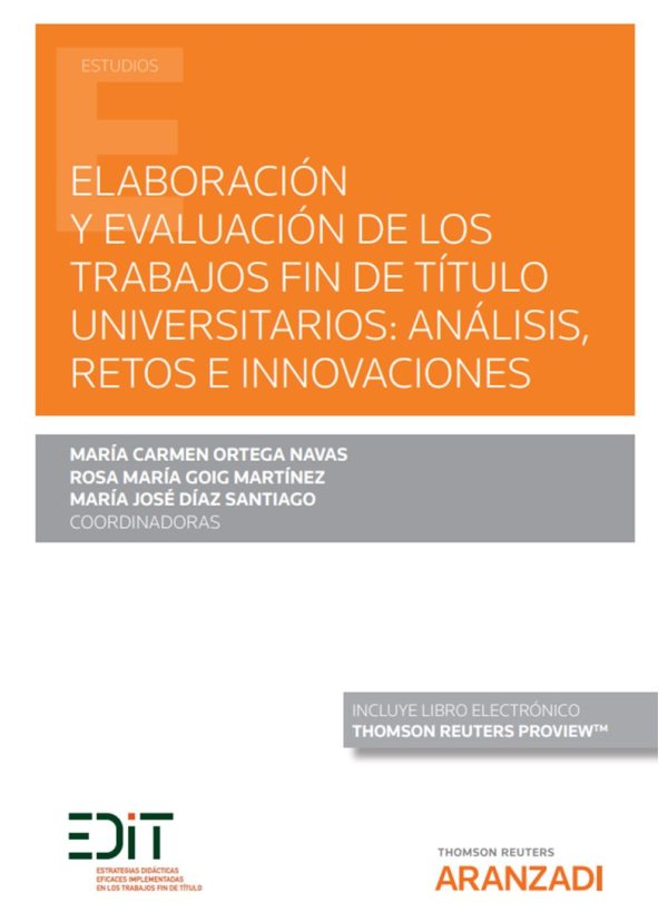 Elaboración y evaluación de los trabajos fin de título universitarios: análisis, retos e innovaciones