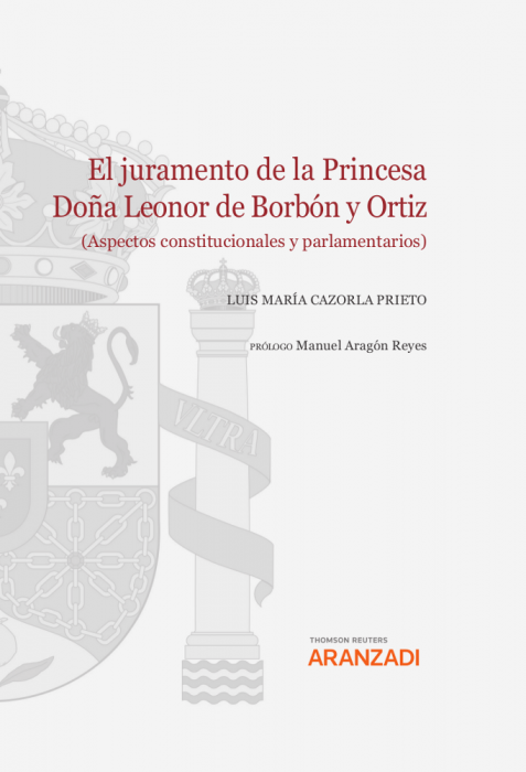 El juramento de la princesa Doña Leonor de Borbón y Ortiz. Aspectos constitucionales y parlamentarios