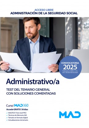 Administrativo/a Seguridad Social (acceso libre) Administración General del Estado. Test del Temario General con soluciones comentadas