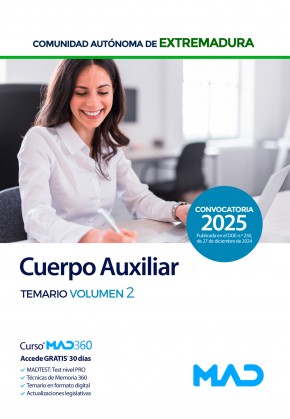 Cuerpo Auxiliar de la Administración. Comunidad Autónoma de Extremadura. Temario. Volumen 2