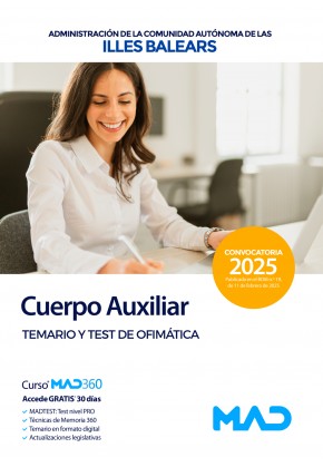 Cuerpo Auxiliar de la Administración General. Comunidad Autónoma de las Illes Balears. Temario y test de Ofimática