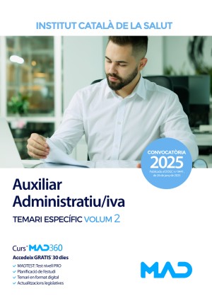 Instituto Catalán de la Salud (ICS) Auxiliar Administratiu/iva. Temari específic. Volum 2