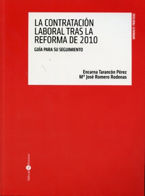 La contratación laboral tras la reforma de 2010