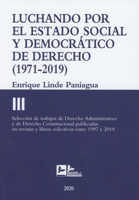 Luchando por el estado social y democrático de derecho Tomo III (1971-2019)