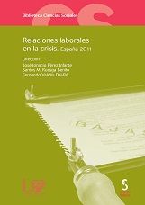 Relaciones laborales en la crisis. España 2011