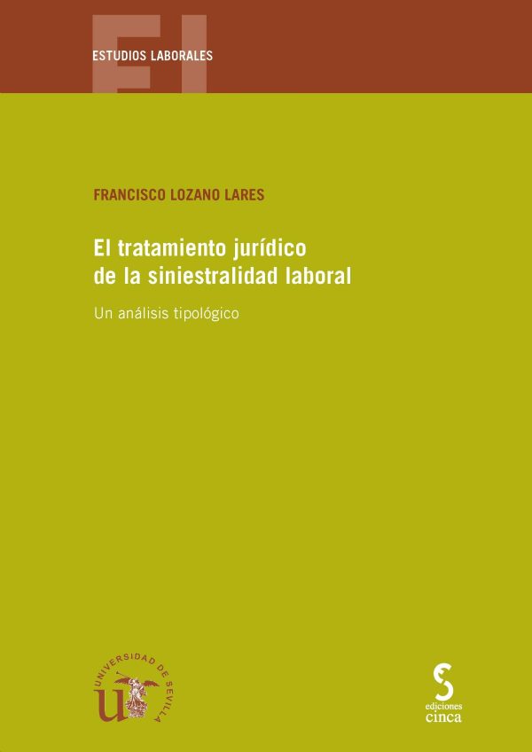 Tratamiento jurídico de la siniestralidad laboral