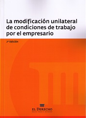La modificación unilateral de las condiciones de trabajo por el empresario