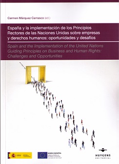 España y la implementación de los principios rectores de las naciones unidas sobre empresas y derechos humanos. Oportunidades y desafíos