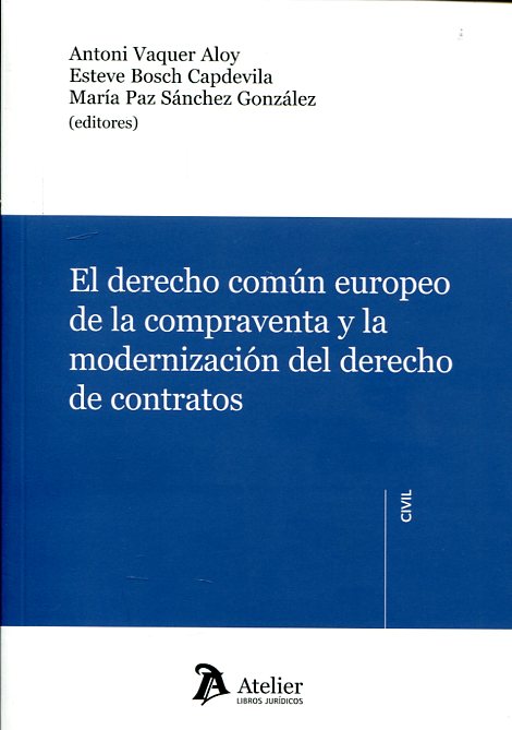 El Derecho común europeo de la compraventa y la modernización del derecho de contratos
