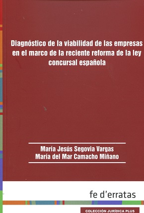 Diagnóstico de la viabilidad de las empresas en el marco de la reciente reforma de ley concursal española