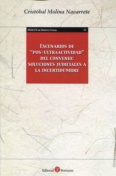 Escenarios de pos-ultra-actividad del convenio. Soluciones judiciales a la incertidumbre