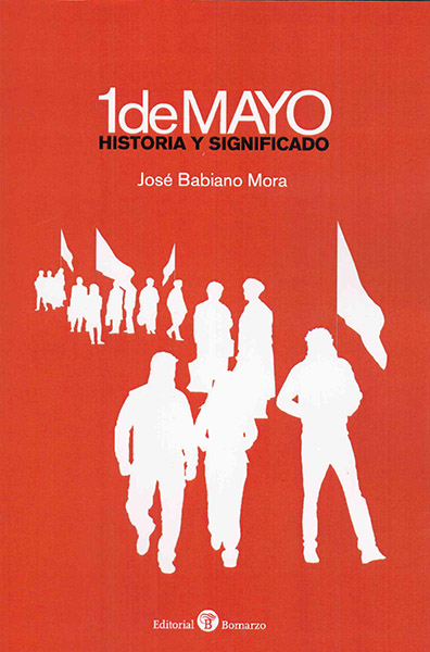 1 de mayo. Historia y significado