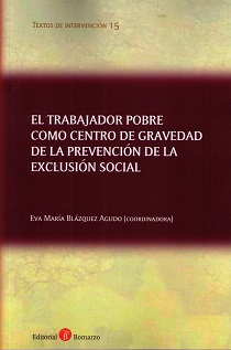 El trabajador pobre como centro de gravedad de la prevención de la exclusión social