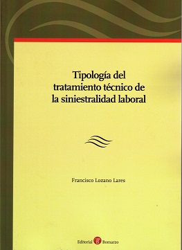Tipología del tratamiento técnico de la siniestralidad laboral