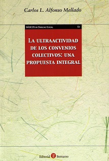 Ultraactividad de los convenios colectivos. Una propuesta integral
