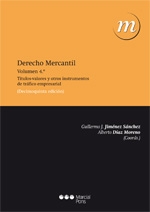 Derecho mercantil. Volumen 4. Títulos-valores y otros instrumentos de tráfico empresarial