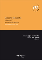 Derecho mercantil. Volumen 7. La contratación bancaria