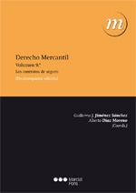 Derecho mercantil. Volumen 9. Los contratos de seguro