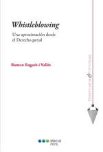 Whistleblowing. Una aproximación desde el Derecho penal