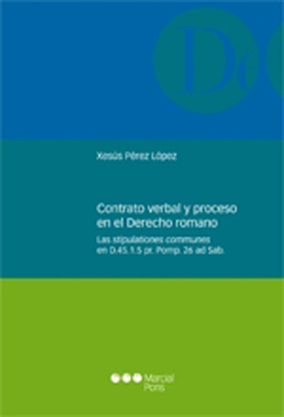 Contrato verbal y proceso en el Derecho romano