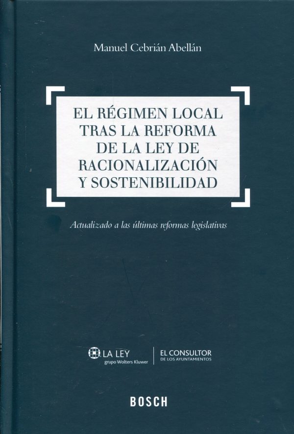 El régimen local tras la reforma de la ley de racionalización y sostenibilidad