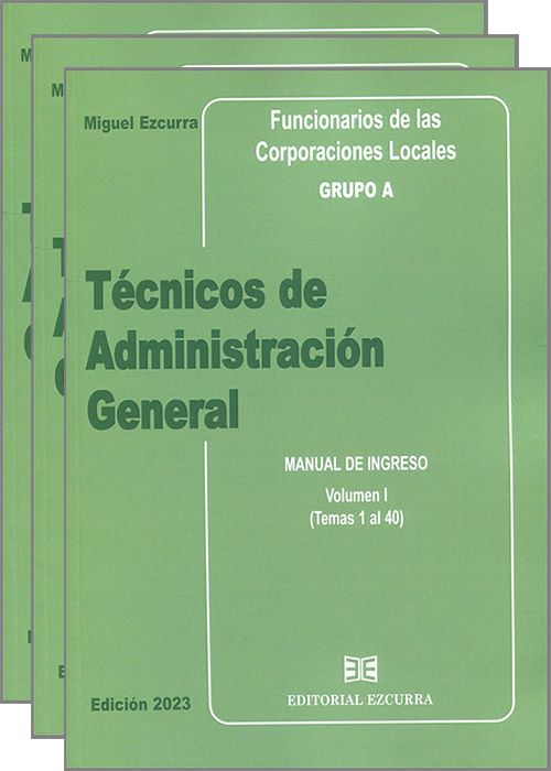 Técnicos de Administración General. Funcionarios de las Corporaciones Locales. Grupo A. Manual de ingreso. (3 vols.)