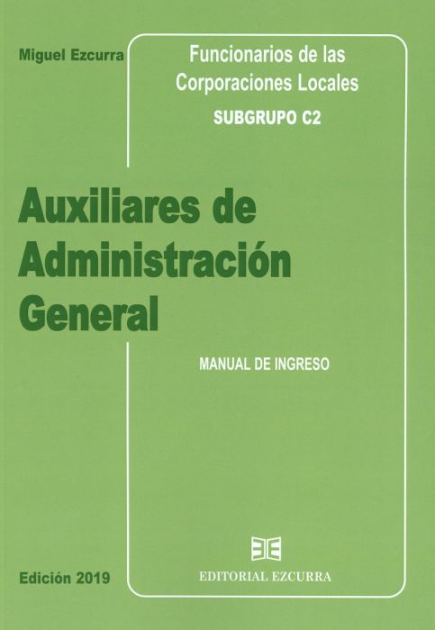Auxiliares administrativos de administracion general de las corporaciones locales. Subgrupo C2 Manual de ingreso