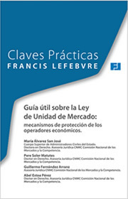 Claves Prácticas. Guía útil sobre la Ley de unidad de mercado: