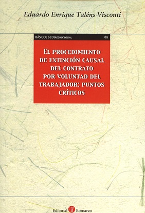El procedimiento de extinción causal del contrato por voluntad del trabajador. Puntos críticos