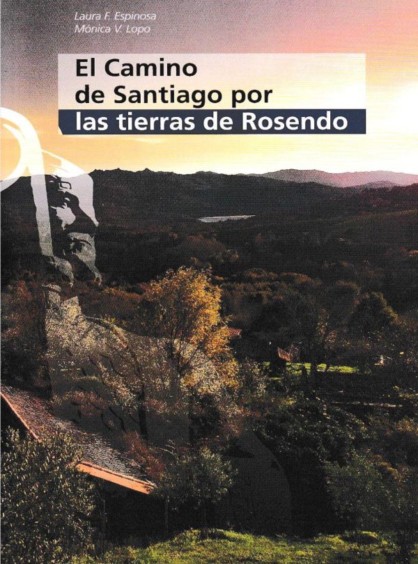 El camino de Santiago por las tierras de Rosendo