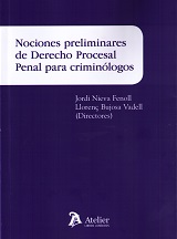 Nociones preliminares de Derecho Procesal Penal para criminólogos