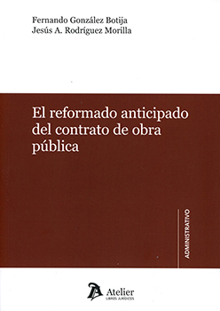 El reformado anticipado del contrato de obra pública
