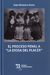 El proceso penal a "la diosa del placer"