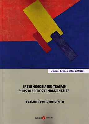 Breve historia del trabajo y los derechos fundamentales