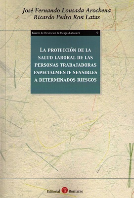 La protección de la salud laboral de las personas trabajadoras especialmente sensibles a determinados riesgos