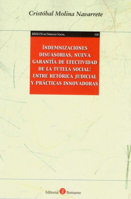 Indemnizaciones disuasorias, nueva garantía de efectividad de la tutela social : entre retórica judicial y prácticas innovadoras
