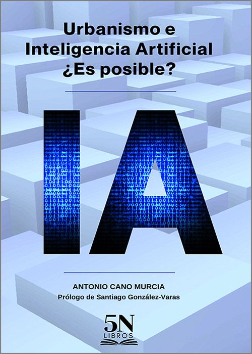 Urbanismo e Inteligencia Artificial ¿Es posible?
