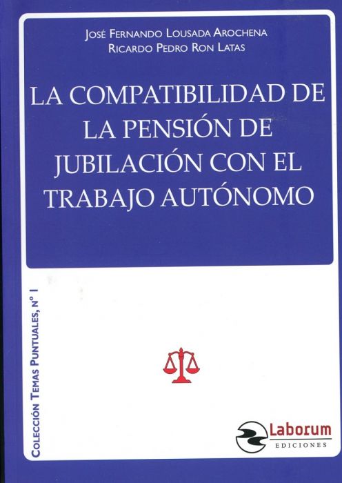 La compatibilidad de la pensión de jubilación con el trabajo autónomo