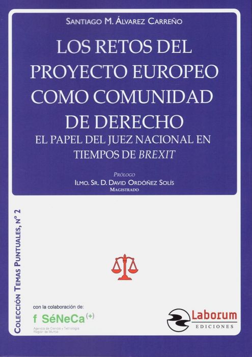 Los retos del proyecto europeo como comunidad de derecho. El papel del juez nacional en tiempos de Brexit