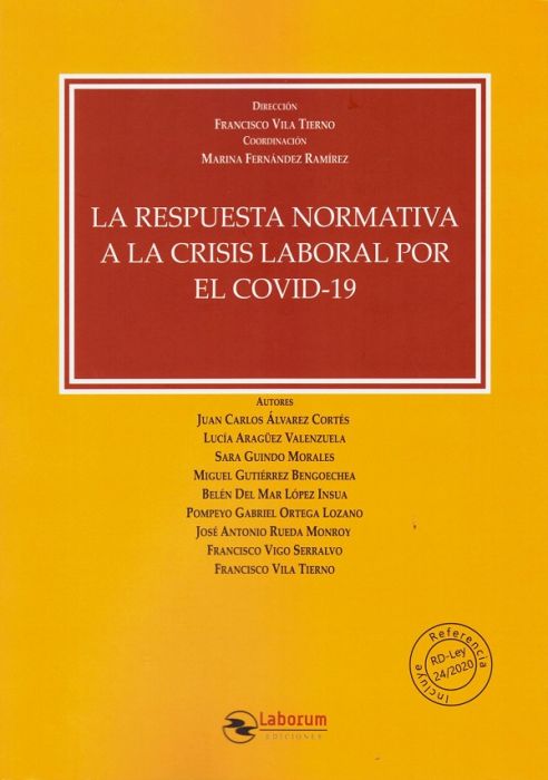 La Respuesta normativa a la crisis laboral por el COVID-19